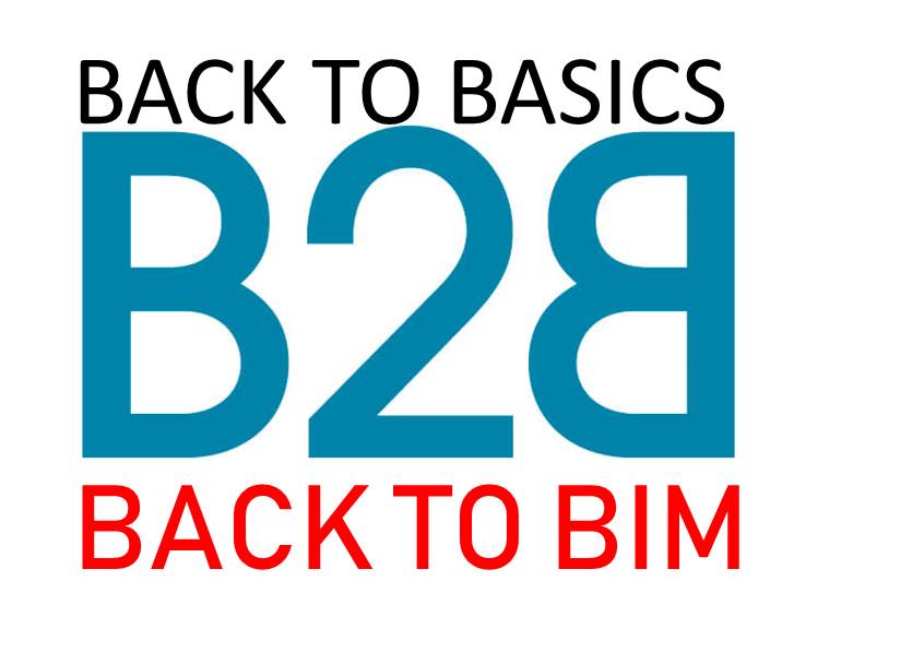You are currently viewing Back to Basics: Back to “BIM”